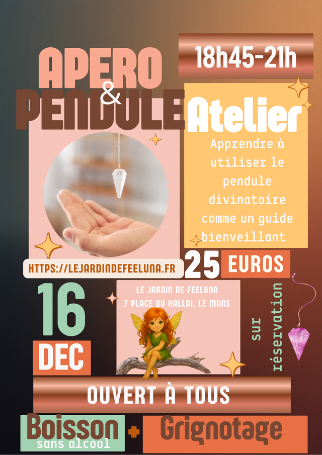 Mardi 16 Décembre 18h45-21h Apéro&amp;Pendule (Apprendre à utiliser le pendule divinatoire comme un guide bienveillant)