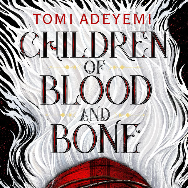 Children of Blood and Bone | Tomi Adeyemi