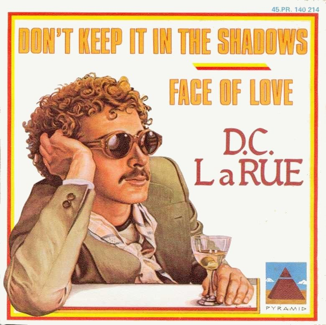 D.C. LaRue - Don't Keep It In The Shadows