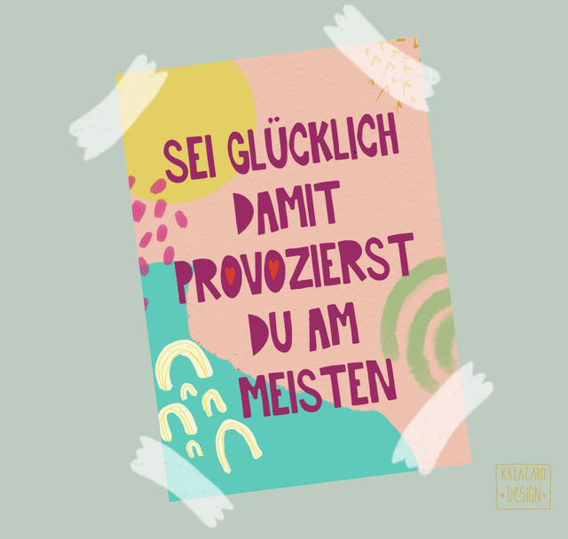 Sei glücklich damit provozierst du am meisten Postkarte 