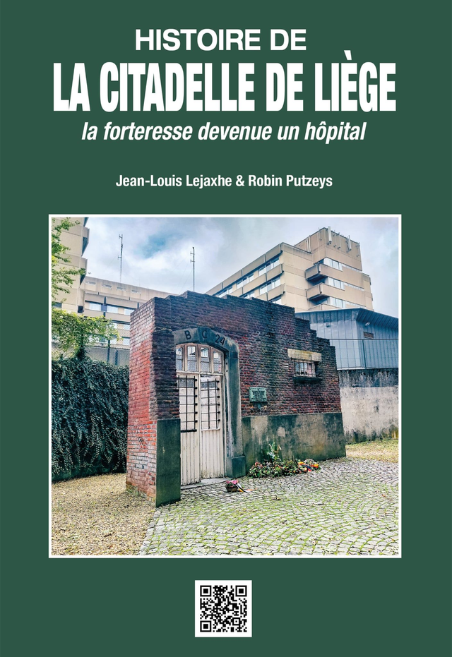 Histoire de la Citadelle de Liège : la forteresse devenue un hôpital