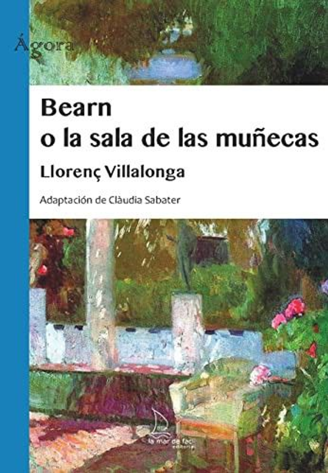 Bearn o la sala de las muñecas: Adaptación de Claudia Sabater - Llorenç Villalonga