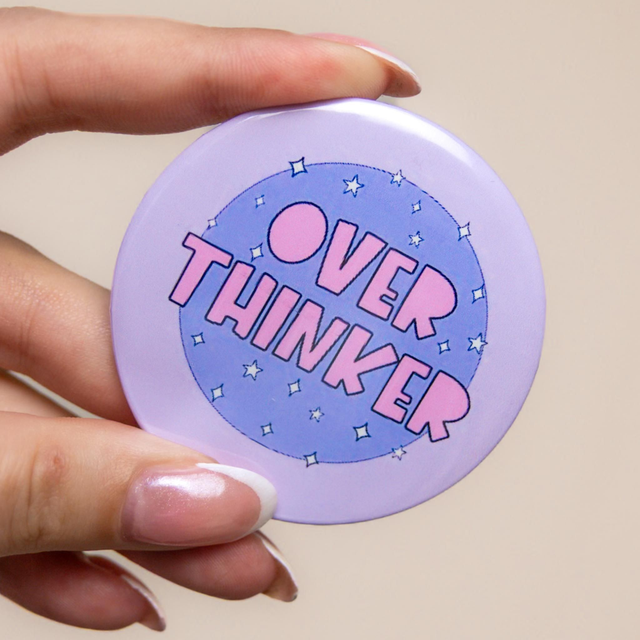 'Overthinker' - Large Badge 