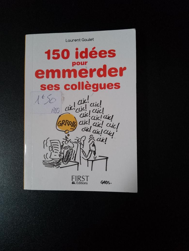 150 idées pour emmerder ses collègues, Laurent Gaulet