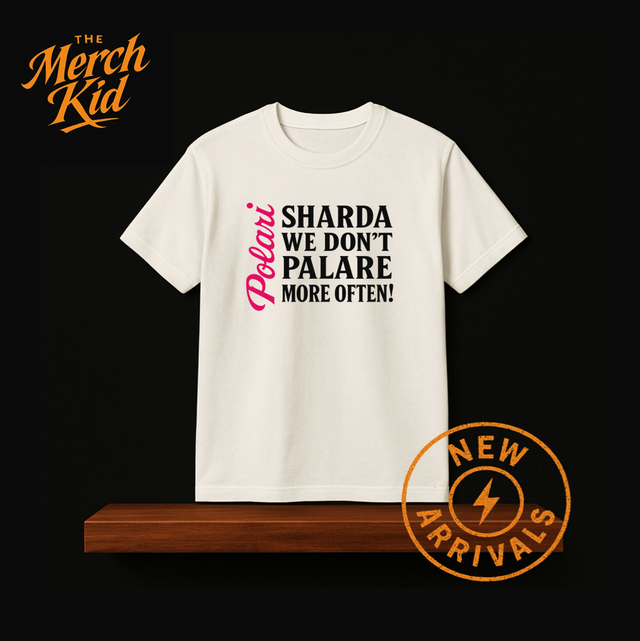 POLARI Sharda we don't Palare more often Tee