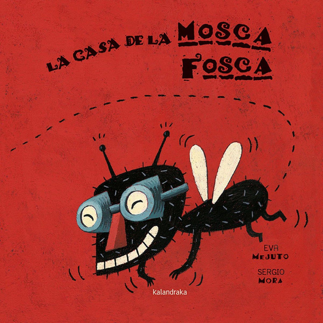 La casa de la mosca fosca - Eva Mejuto
