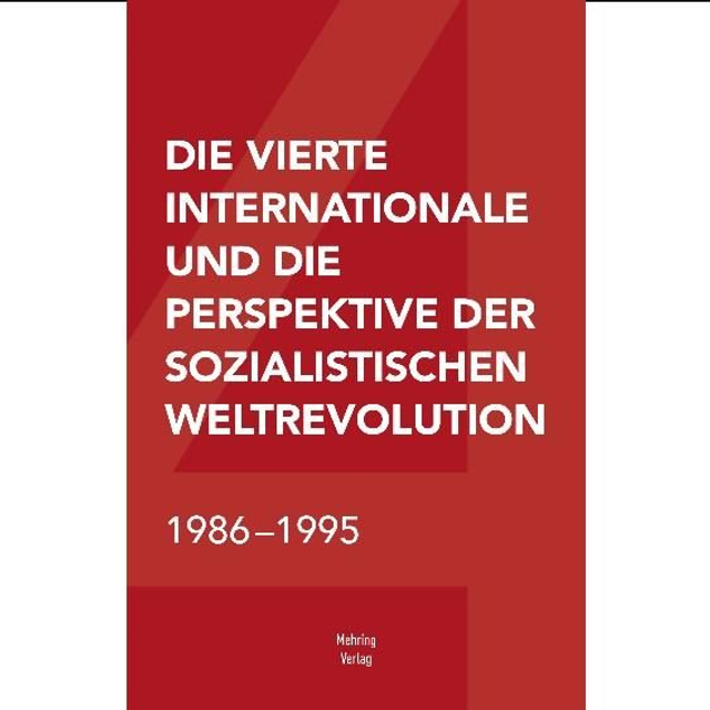 Die Vierte Internationale und die Perspektive der sozialistischen Weltrevolution