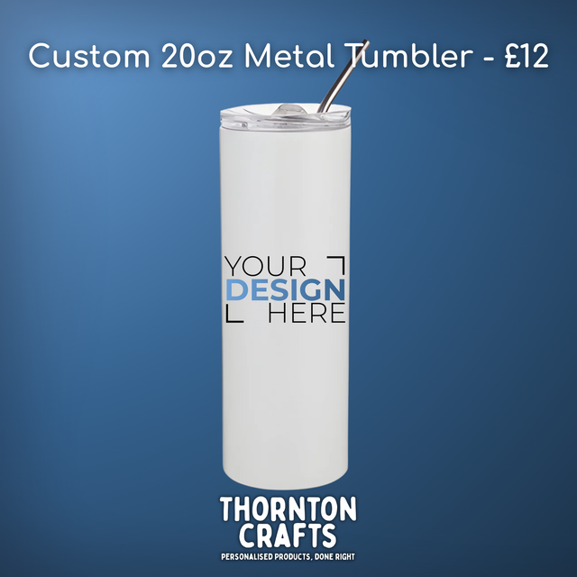 Custom 20oz Straight Metal Tumbler