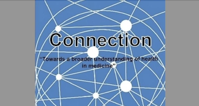 CONNECTION - Towards a broader understanding of health in medicine.