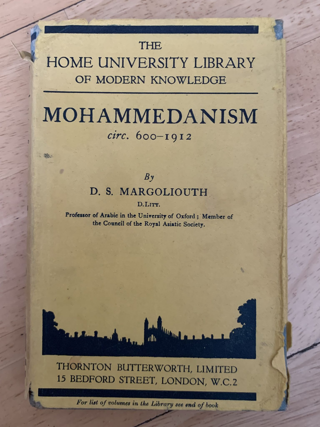 The Home University Library of Modern Knowledge Mohammedanism circ 600-1912