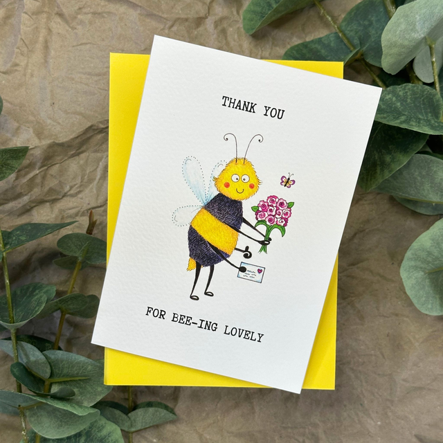 Thank you for Bee-ing Lovely - Greeting Card