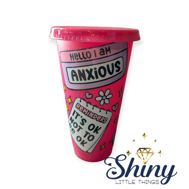 24oz Pink Cold Cup (Hello I'm Anxiety)