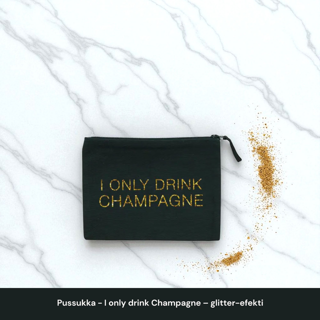 Pussukka - I only drink Champagne – glitter-efekti
