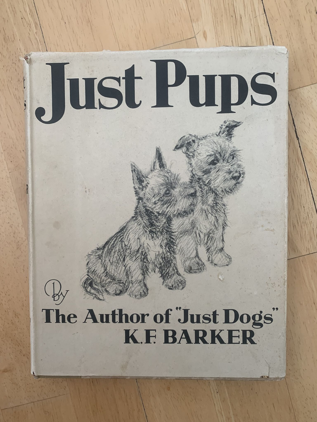 Just Pups - Sketches in Pen &amp; Pencil by Barker, K. F. - 1933 Hardback Book