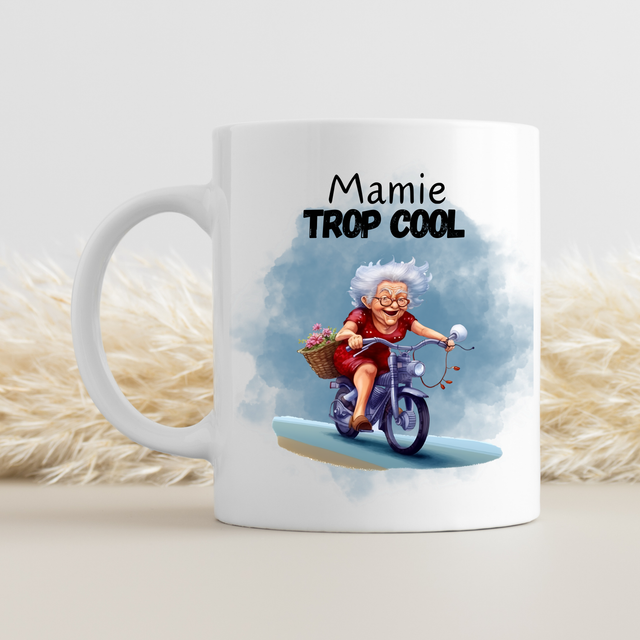 Mug Mamie trop cool 