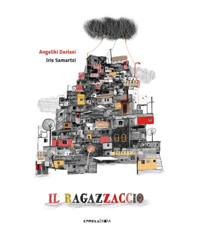 Il ragazzaccio - di Angeliki Darlasi &amp; Iris Samartzi 