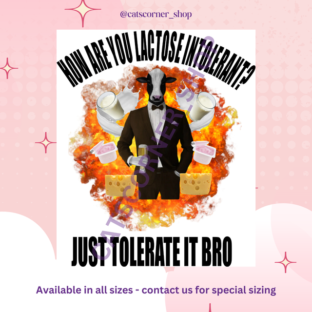 Lactose Intolerant  T-Shirt