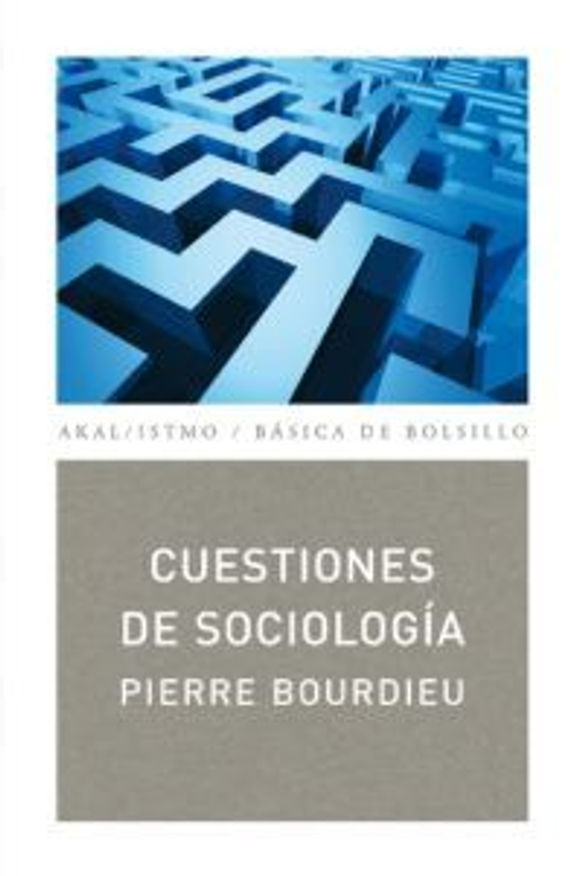Cuestiones de Sociología - Pierre Bourdieu