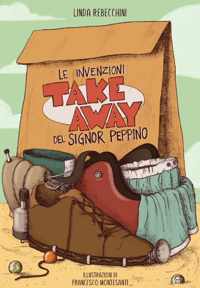 Rebecchini Linda - Le invenzioni take away del signor Peppino