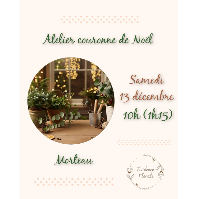 C. Atelier couronne de Noël (samedi 13 décembre 10h)
