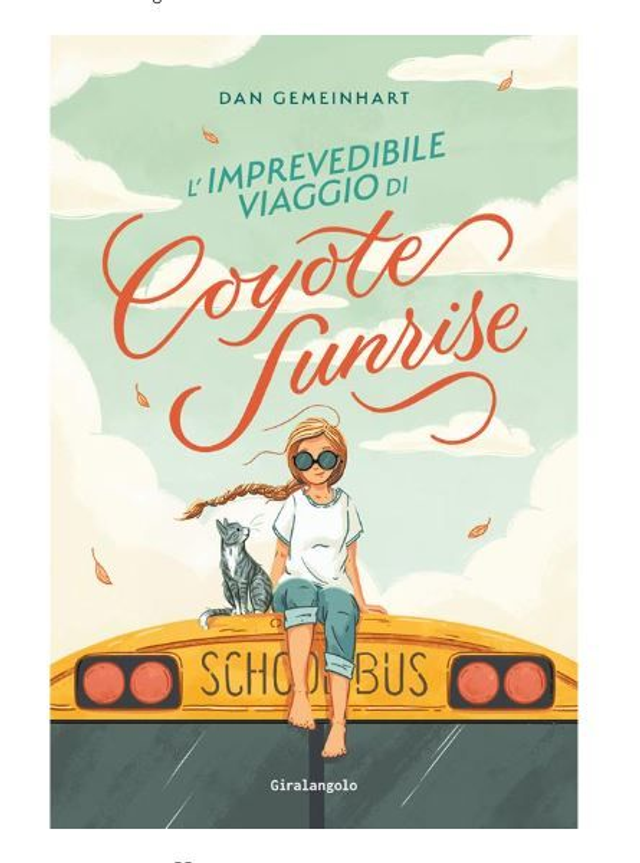 L'imprevedibile viaggio di Coyote Sunrise - di Dan Gemeinhart