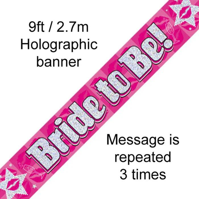 9FT BANNER BRIDE TO BE HOLOGRAPHIC DOT