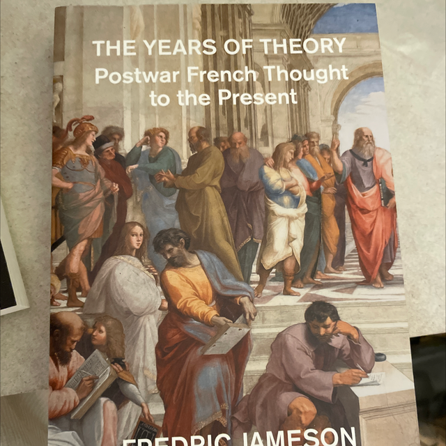 The Years Of Theory - Postwar French Thought To The Present - Frederic Jameson