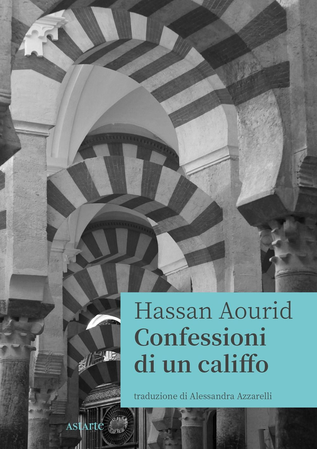 Aourid Hassan - Confessioni di un califfo