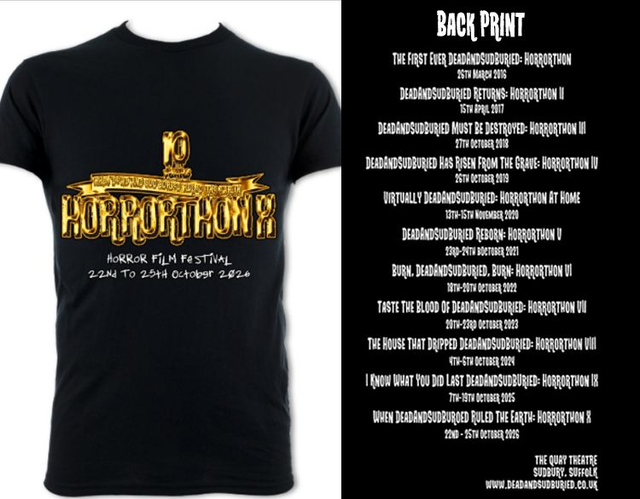 When Dead And SudBuried Ruled The Earth: Horrrothon X, 10 Year Anniversary Black T-Shirt With Event/Dates Backprint