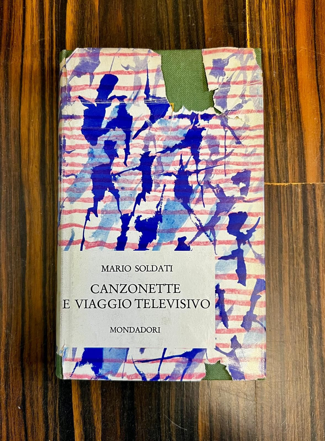 AUTOGRAFATO - Mario Soldati - Canzonette e viaggio televisivo (Mondadori, 1962 - 1a ed.)