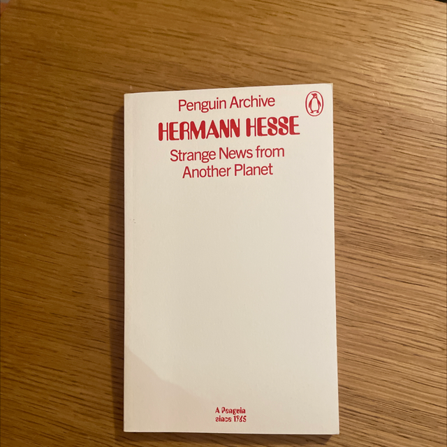 Strange News From Another Planet Hermann Hesse