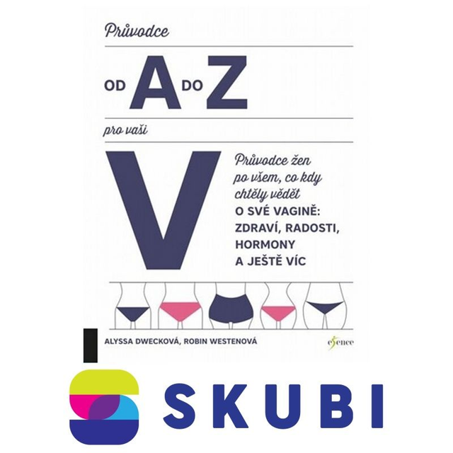 Kniha Průvodce od A do Z pro vaši V - Dweck Alyssa, Robin Westen