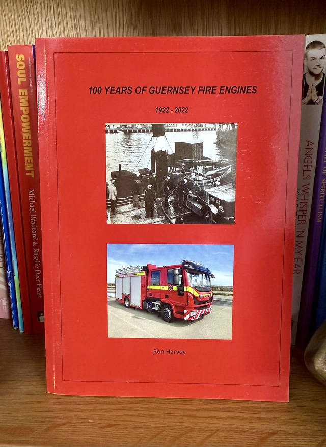 Book - 100 Years of Guernsey Fire Engines - 1922 to 2022 by Ron Harvey