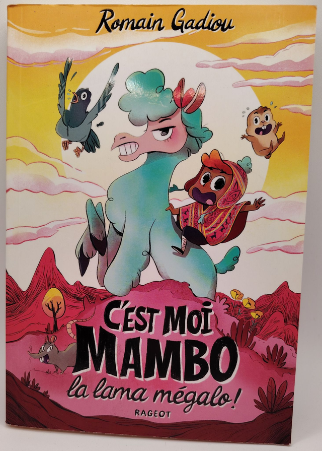 C'est moi Mango la lama mégalo de Romain Gadiou