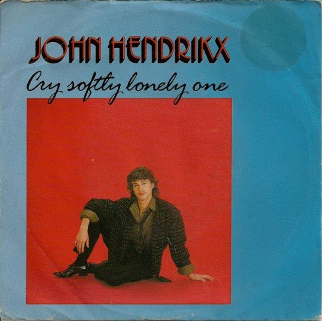 John Hendrikx - Cry Softly  Lonely One