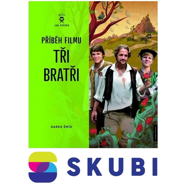 Kniha Příběh filmu Tři bratři - Jan Svěrák , Darek Šmíd