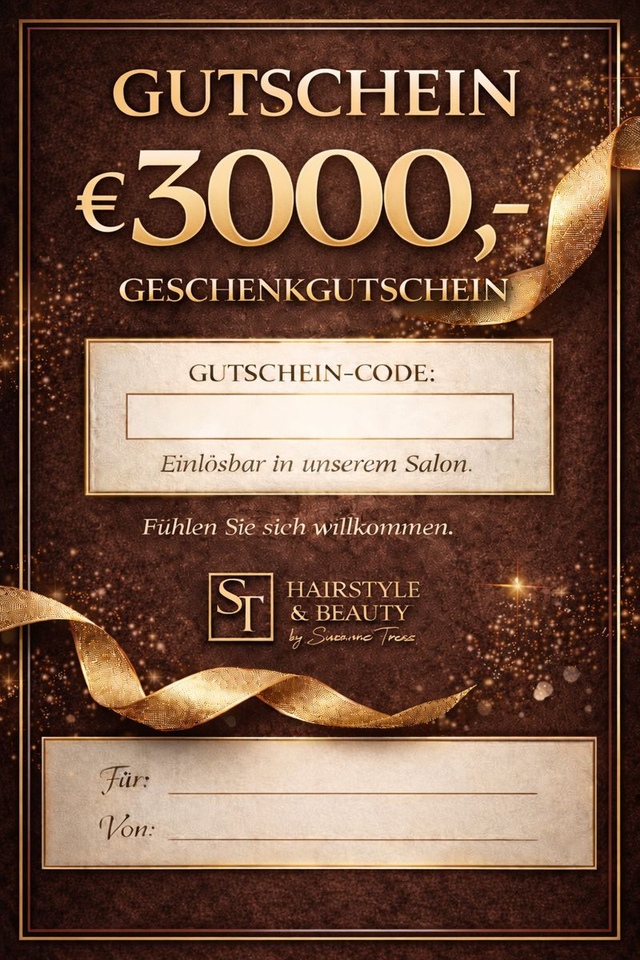 Geschenkgutschein – Hairstyle & Beauty by Susanne Tress € 3.000,-