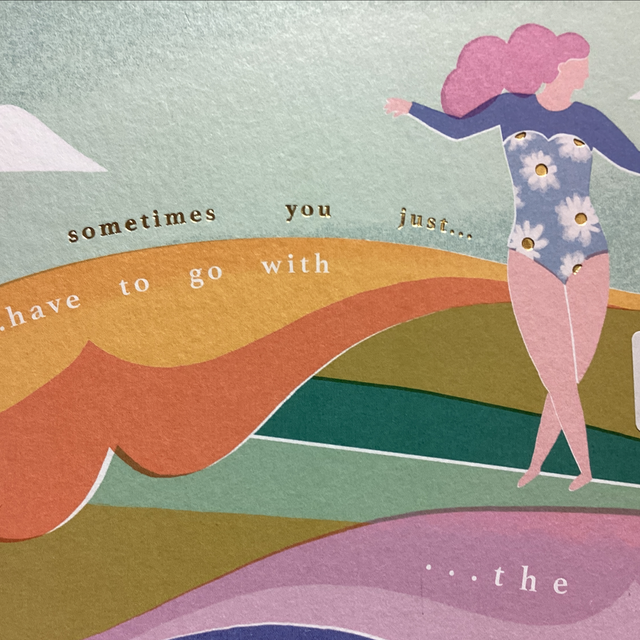 Blank Motivational- Sometimes you just have to go with the waves WF