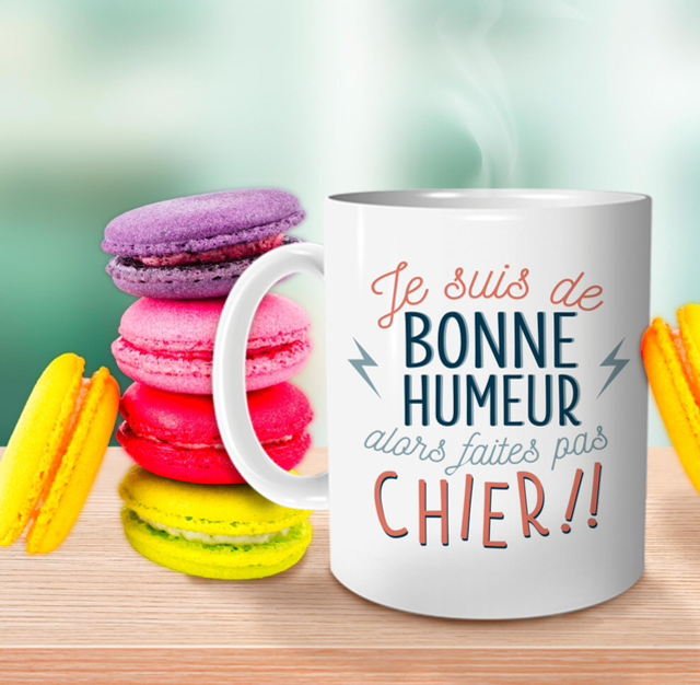 Mug "Je Suis De Bonne Humeur...