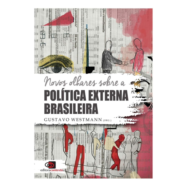 Novos Olhares Sobre a Política Externa Brasileira