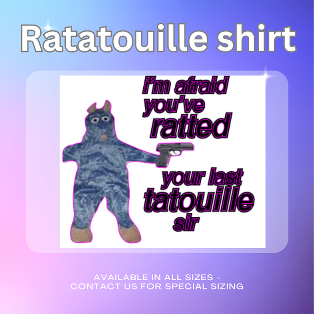 Ratted your Last Tatouille T-Shirt