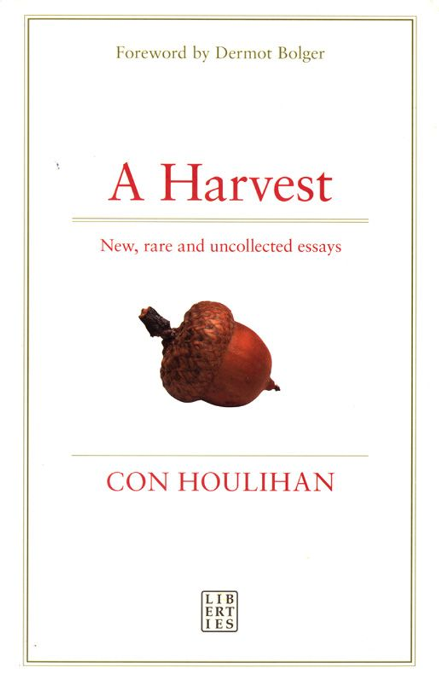 A Harvest: New, Rare and Uncollected Essays