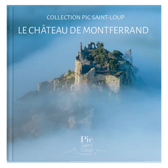 Collection Pic Saint-Loup, tome 1 Le château de Montferrand