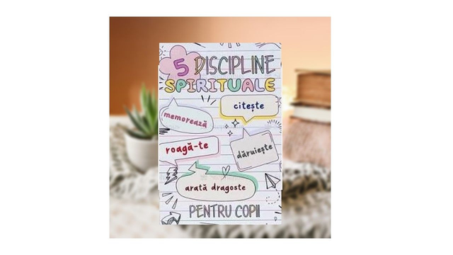 5 Discipline spirituale pentru copii - Autor necunoscut