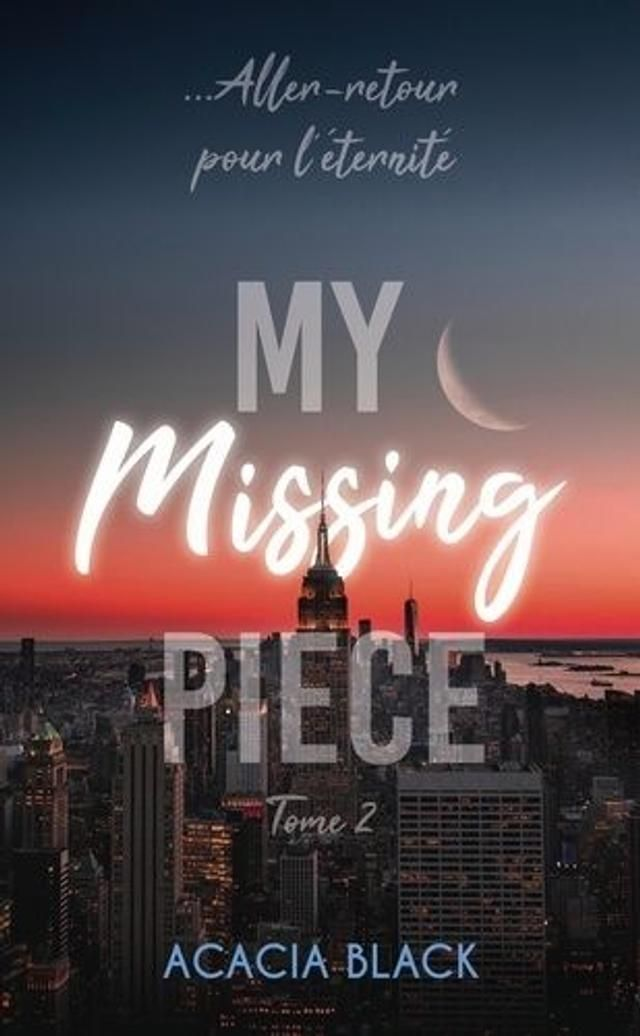 My Missing Piece Tome 2 - Poche