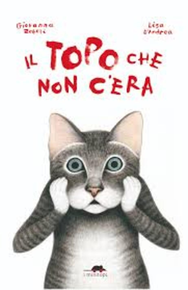  Il topo che non c'era. Ediz. illu (Hardback) - di Lisa D'Andrea Giovanna