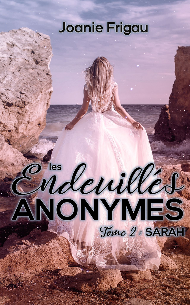 Les Endeuillés Anonymes - Tome 2 : Sarah 