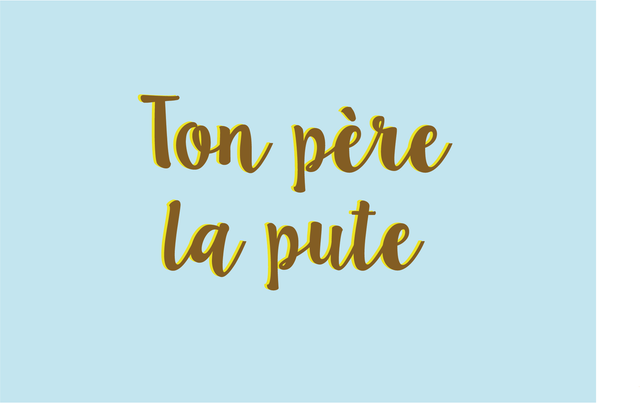 Carte Ton père la pute