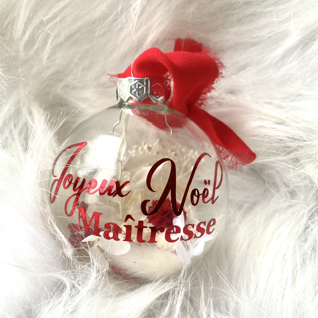 Boule de Noël Fleurs séchées Joyeux Noël Maîtresse 