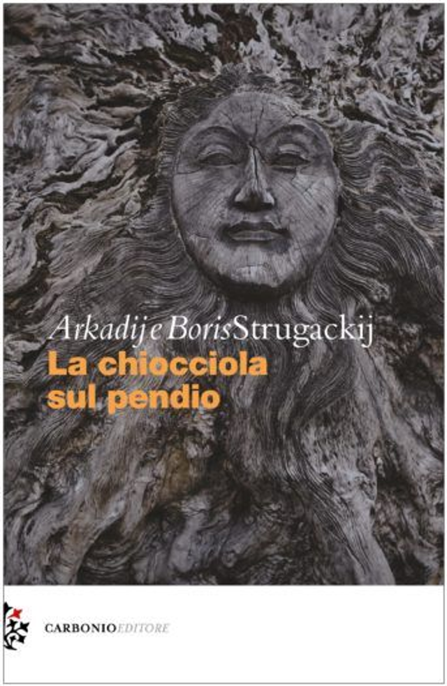 Strugackij Arkadij e Boris - La chiocciola sul pendio